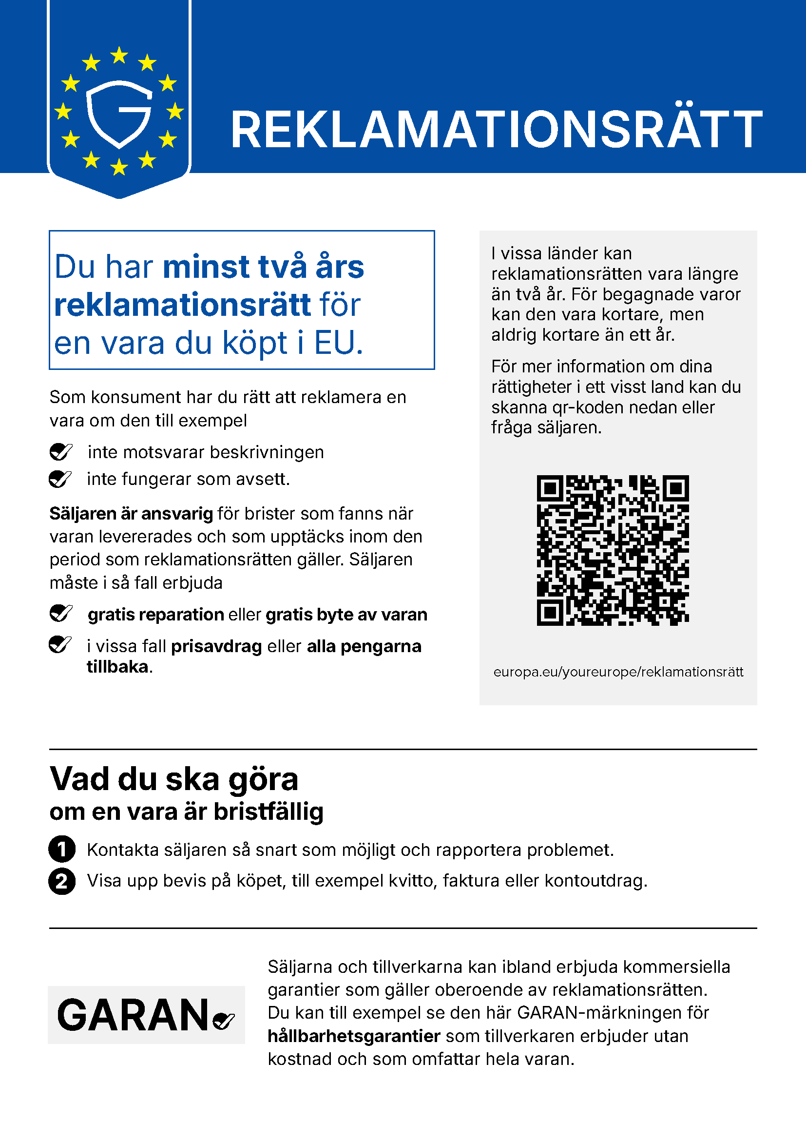 EU:s officiella översikt över reklamationsrätten: minst två års reklamationsrätt för varor som säljs i Europeiska unionen.
